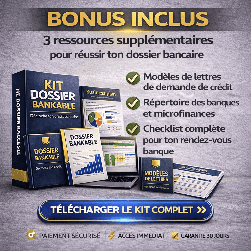 Kit Dossier Bankable : Décroche ton Crédit Bancaire, contenu inclus